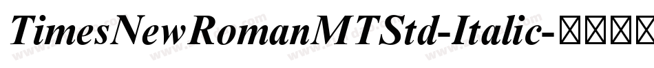 TimesNewRomanMTStd-Italic字体转换