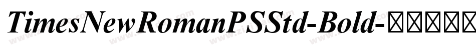 TimesNewRomanPSStd-Bold字体转换