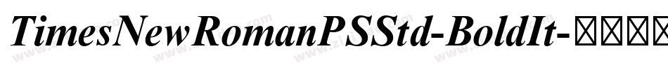 TimesNewRomanPSStd-BoldIt字体转换