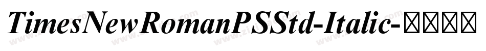 TimesNewRomanPSStd-Italic字体转换
