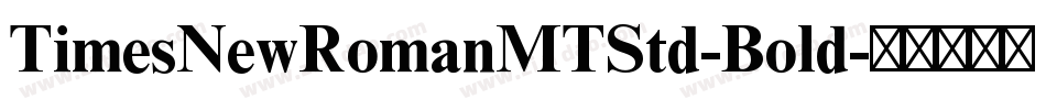 TimesNewRomanMTStd-Bold字体转换