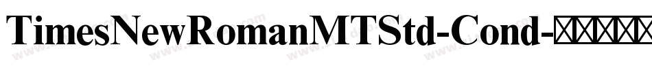 TimesNewRomanMTStd-Cond字体转换