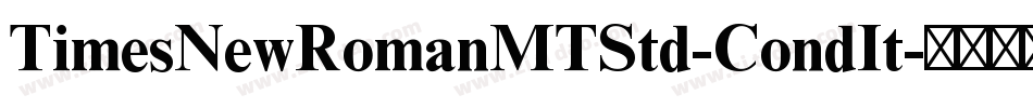 TimesNewRomanMTStd-CondIt字体转换