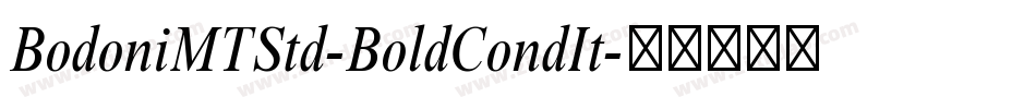 BodoniMTStd-BoldCondIt字体转换