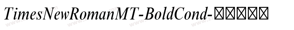 TimesNewRomanMT-BoldCond字体转换