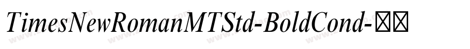 TimesNewRomanMTStd-BoldCond字体转换