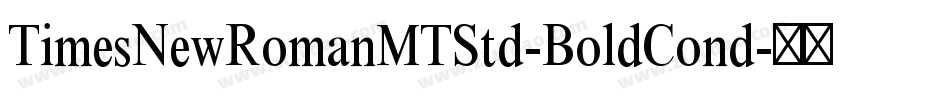 TimesNewRomanMTStd-BoldCond字体转换