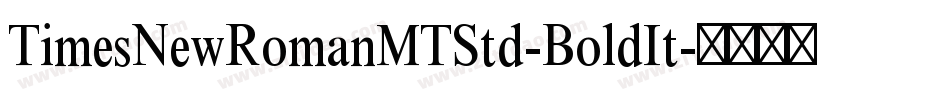 TimesNewRomanMTStd-BoldIt字体转换