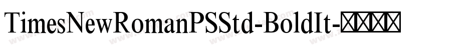 TimesNewRomanPSStd-BoldIt字体转换