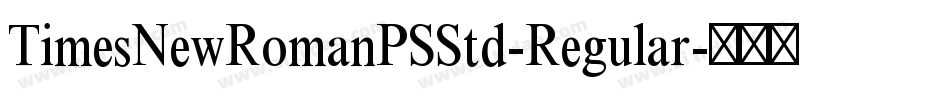 TimesNewRomanPSStd-Regular字体转换
