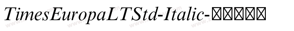 TimesEuropaLTStd-Italic字体转换