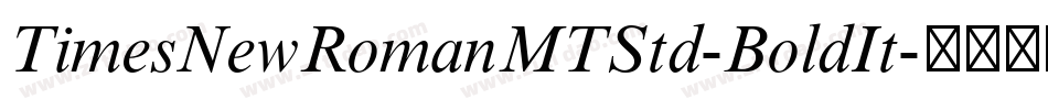 TimesNewRomanMTStd-BoldIt字体转换