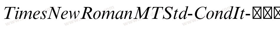 TimesNewRomanMTStd-CondIt字体转换