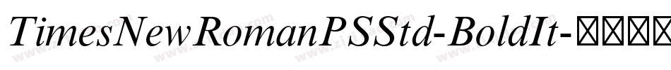 TimesNewRomanPSStd-BoldIt字体转换