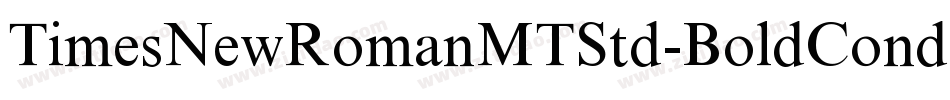 TimesNewRomanMTStd-BoldCond字体转换