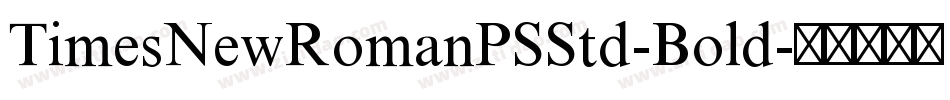 TimesNewRomanPSStd-Bold字体转换