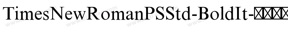 TimesNewRomanPSStd-BoldIt字体转换