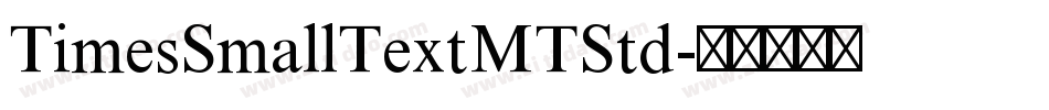 TimesSmallTextMTStd字体转换