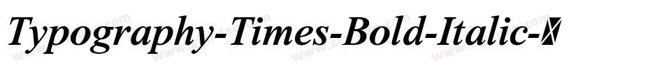 Typography-Times-Bold-Italic字体转换