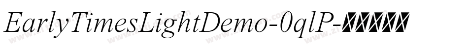 EarlyTimesLightDemo-0qlP字体转换