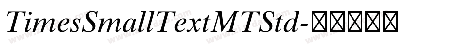 TimesSmallTextMTStd字体转换