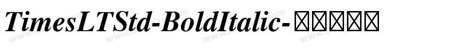 TimesLTStd-BoldItalic字体转换