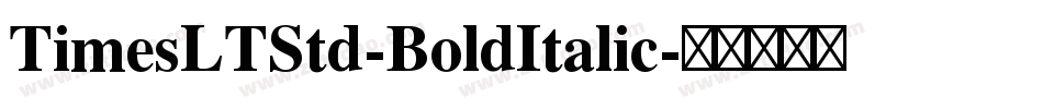 TimesLTStd-BoldItalic字体转换