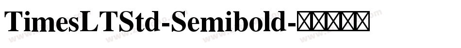 TimesLTStd-Semibold字体转换