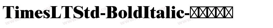 TimesLTStd-BoldItalic字体转换