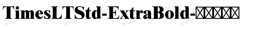 TimesLTStd-ExtraBold字体转换