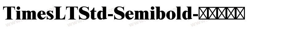 TimesLTStd-Semibold字体转换