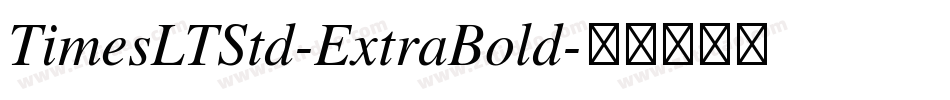 TimesLTStd-ExtraBold字体转换