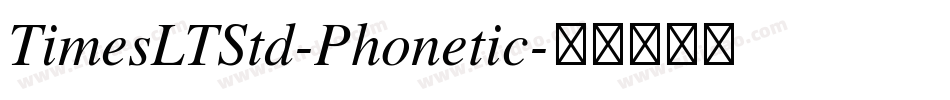 TimesLTStd-Phonetic字体转换