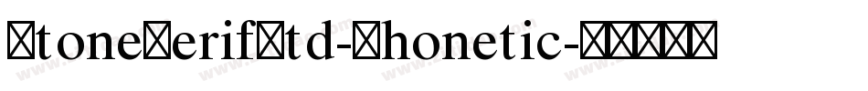 StoneSerifStd-Phonetic字体转换