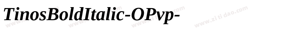 TinosBoldItalic-OPvp字体转换