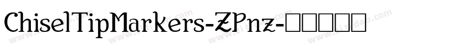 ChiselTipMarkers-ZPnz字体转换