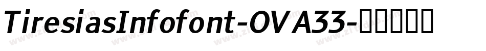 TiresiasInfofont-OVA33字体转换