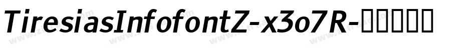 TiresiasInfofontZ-x3o7R字体转换
