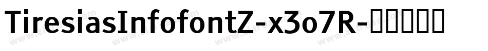 TiresiasInfofontZ-x3o7R字体转换