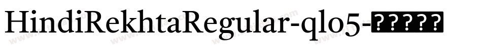 HindiRekhtaRegular-qlo5字体转换 HindiRekhtaRegular-qlo5字体转换