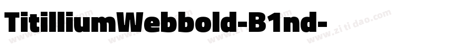 TitilliumWebbold-B1nd字体转换