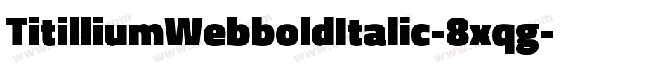 TitilliumWebboldItalic-8xqg字体转换