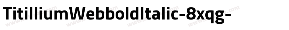 TitilliumWebboldItalic-8xqg字体转换