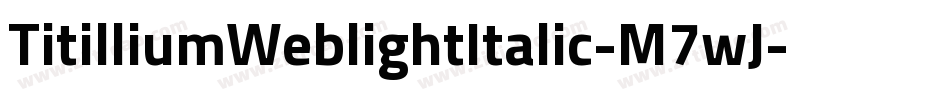 TitilliumWeblightItalic-M7wJ字体转换