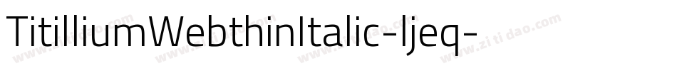 TitilliumWebthinItalic-ljeq字体转换