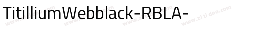 TitilliumWebblack-RBLA字体转换