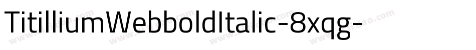 TitilliumWebboldItalic-8xqg字体转换