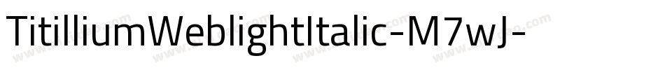 TitilliumWeblightItalic-M7wJ字体转换