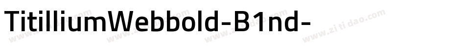 TitilliumWebbold-B1nd字体转换