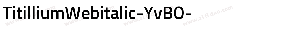 TitilliumWebitalic-YvBO字体转换